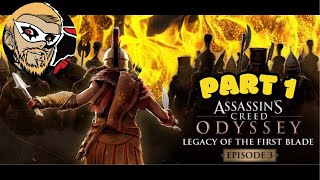 AC Odyssey Leagcy Of The First Blade Ep 3 Pt 1 [upl. by Eiwoh979]