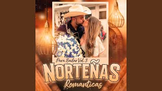 Norteñas Romanticas Para Bailar Vol 3 [upl. by Enaej]