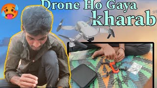 Drone Ho Gya Kharab  🥺 Bana  Bana ke pareshan [upl. by Yor]