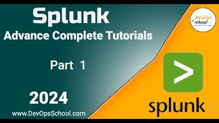 Splunk Advance Complete Tutorials Part1  2024 [upl. by Acinnad]