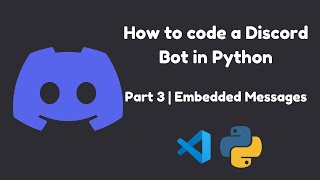 How To Code a Discord Bot with DiscordPY  Part 3 [upl. by Suoicerp614]