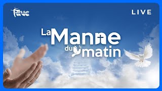 En Direct  la manne du matin  04 Fevrier 2024 [upl. by Magee]