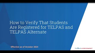 How to Verify that Students are Registered for TELPAS and TELPAS Alternate October 2024 [upl. by Namijneb922]