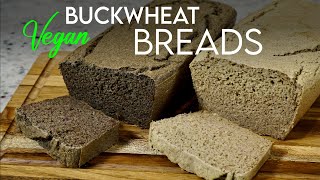 AMAZING PLANT BASED BUCKWHEAT BREAD 🍞 My best bread recipe yet [upl. by Osswald301]