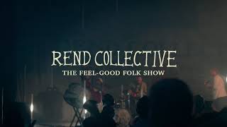 Rend Collectives FeelGood Folk Show Tour  Fall 2024 [upl. by Nevaed387]