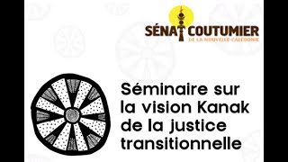 Justice transitionnelle  La vision Kanak [upl. by Dambro]