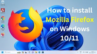 How to install Mozilla Firefox on Windows 11 [upl. by Pat]