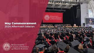 MCPHS May Commencement 2024  Afternoon Session [upl. by Schatz160]