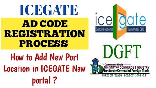 How to add New Location in ICEGATE New Portal Online  Port Location Add for AD CODE Registration [upl. by Psyche210]