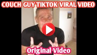 couch guy tiktok original video  couch guy tiktok viral video [upl. by Lipman]