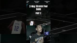 2Way Stretch Four Build Part 2 2k25 2kcommunity 2k 2kcontent [upl. by Hairacaz]