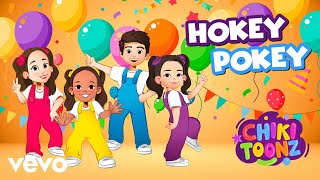 Chiki Toonz  Hokey Pokey [upl. by Sheff579]