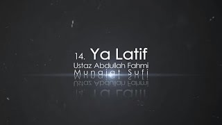 Ustaz Abdullah Fahmi  Ya Latif Official Video [upl. by Nwahsyar]