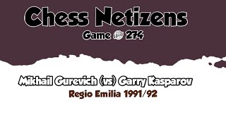 Mikhail Gurevich vs Garry Kasparov • Regio Emilia 199192 [upl. by Nonahs]