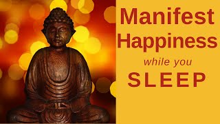 Sleep Meditation to Manifest Happiness Release Negative Emotions amp Embrace Joy Sleep Hypnosis [upl. by Annet400]