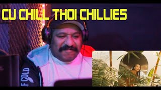 Cứ Chill Thôi  Chillies REACTION [upl. by Ansilme81]