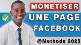 Comment Monétiser une Page Facebook en 2023 [upl. by Rambort271]