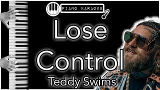 Lose Control  Teddy Swims  Piano Karaoke Instrumental [upl. by Nayt60]