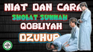 TATA CARA SHOLAT SUNNAH RAWATIBQOBLIYAH DZUHURTEKS DAN PERAGA [upl. by Emmey868]