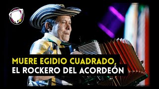 Muere Egidio Cuadrado El adiós al rey del acordeón vallenato  Radioacktiva [upl. by Aihsekyw172]