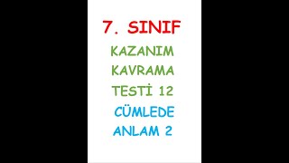 7 SINIF TÜRKÇE DERSİ KAZANIM KAVRAMA TESTİ CÜMLEDE ANLAM 12 TEST [upl. by Llenrub]