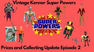 Vintage Kenner Super Powers Price Guide Episode 2 [upl. by Katey]