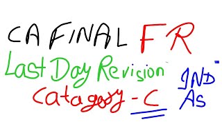 CA FINAL FR CATAGORY C IND AS QUICK REVISION LDR cafinal cafinalfr [upl. by Kimble]