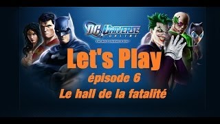 DC Universe Online Lets Play Multi  épisode 6  Le hall de la fatalité  HD  FR [upl. by Haroldson]