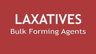 Laxatives Part 1 Pharmacology of Bulk Forming Agents  Dr Shikha Parmar [upl. by Zebulen]