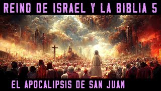 Historia de ISRAEL Y LA BIBLIA 5 El APOCALIPSIS de San Juan Documental Libro Revelaciones [upl. by Thorstein244]