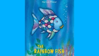 The Rainbow Fish by Marcus Pfister  READ ALOUD [upl. by Idok98]