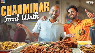 Charminar Food Walk  Best food around Charminar  Ramzan Special  Wirally Food [upl. by Jennie]