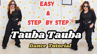 Tauba Tauba Hook Step Dance Tutorial  Vicky KaushalTriptii Dimri  Tauba Tauba Song Dance Tutorial [upl. by Kal]