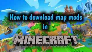 How to download map mod in Minecraft on mobile  Minecraft Pocket Edition  MCPE [upl. by Garret]