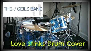 The J Geils Band  Love Stinks Drum Cover Flashback Sunday 12 [upl. by Areit]