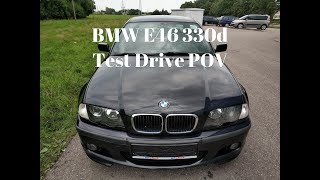 BMW E46 330d Test Drive POV HD [upl. by Mur]