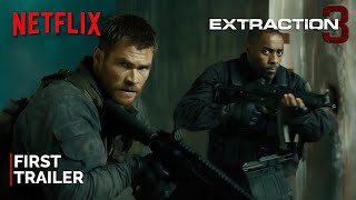 Extraction 3  First Trailer  NETFLIX  Chris Hemsworth Idris Elba Pedro Pascal [upl. by Terra181]