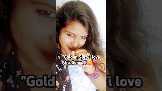 Golden Sproquoti love this Song🎵🤗❣️Subscribe please🙏viral telugu shortsfeed shorts short youtube [upl. by Hammad]