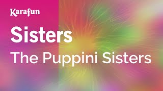 Sisters  The Puppini Sisters  Karaoke Version  KaraFun [upl. by Nerrag]