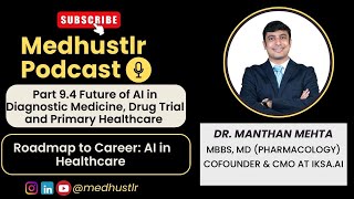 Future of Healthcare with AI in Diagnostic Medicine Drug Discovery and Primary Care medhustlr [upl. by Garrard498]