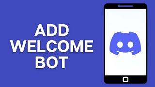 How to Add Welcome Bot to Discord [upl. by Gaal750]