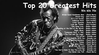 Chuck Berry Elvis Presley Bobby Helms Brenda Lee  Top 20 Greatest Hits Rock n Roll 50s60s70s [upl. by Hasina]