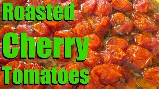 Roasted Tomatoes  Marinated amp Roasted Cherry Tomatoes Recipe  PoorMansGourmet [upl. by Faden]