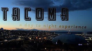 Tacoma Washington A Day to Night Experience 4K [upl. by Durst]