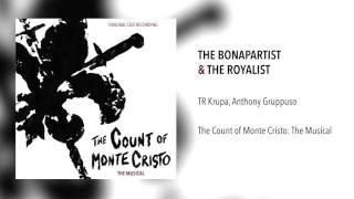 quotThe Bonapartist and The Royalistquot  The Count of Monte Cristo The Musical [upl. by Nosniv538]