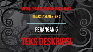 TEKS DESKRIPSI BAHASA JAWA SMP KELAS 7 SEMESTER 2 [upl. by Onitsuaf]