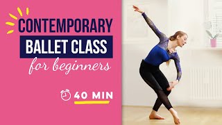 40 min Contemporary Ballet Class for Beginners [upl. by Aenitsirhc]