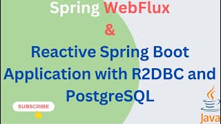 Spring WebFlux  R2DBC CURD Operations  Reactive Spring Boot Application with R2DBC and PostgreSQL [upl. by Libbie]