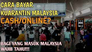 CARA BAYAR KUARANTIN DI MALAYSIA [upl. by Audwin]