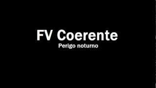 FV CoerentePerigo noturno [upl. by Ibur]